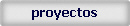 proyectos